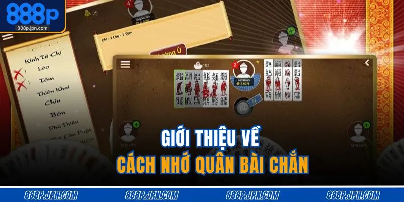 Giới thiệu về cách nhớ quân bài chắn